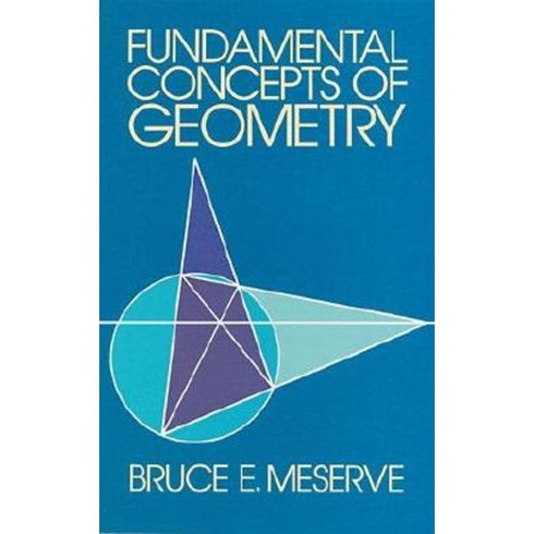 Fundamental Concepts of Geometry Paperback, Dover Publications