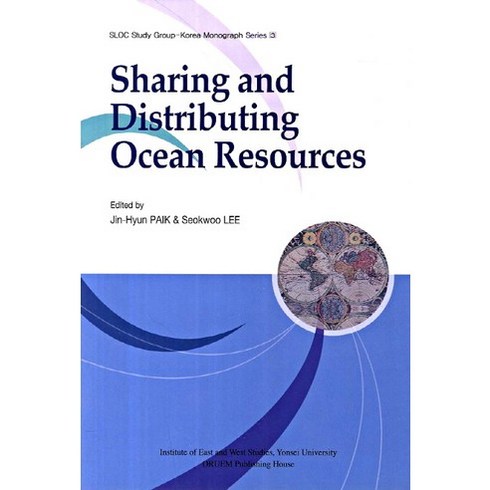 Sharing and Distributing Ocean Resources(SLOC Study Group-Korea Monogragh Series 3), 오름, Jin-Hyun PAIK,Seokwoo LEE 공편