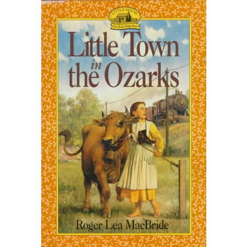 Little Town in the Ozarks Harpercollins Childrens Books