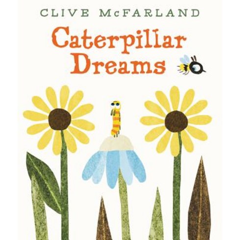 Caterpillar Dreams Hardcover, HarperCollins