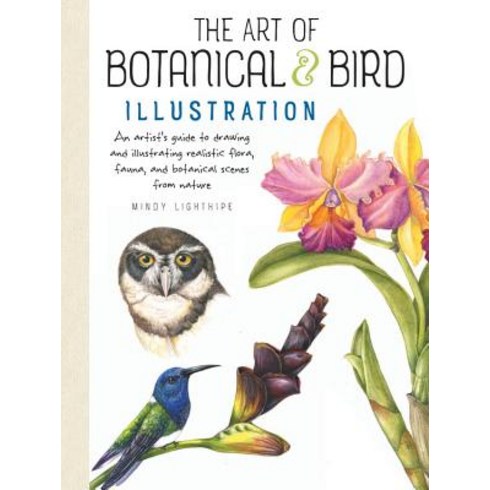 The Art of Botanical & Bird Illustration: An Artist's Guide to Drawing and Illustrating Realistic…, Walter Foster Publishing