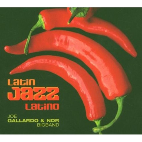 Joe Gallardo & NDR Bigband - Latin Jazz Latino EU수입반