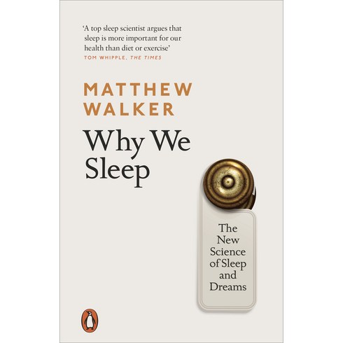 Why We Sleep: The New Science of Sleep and Dreams, Penguin Books Ltd (UK)