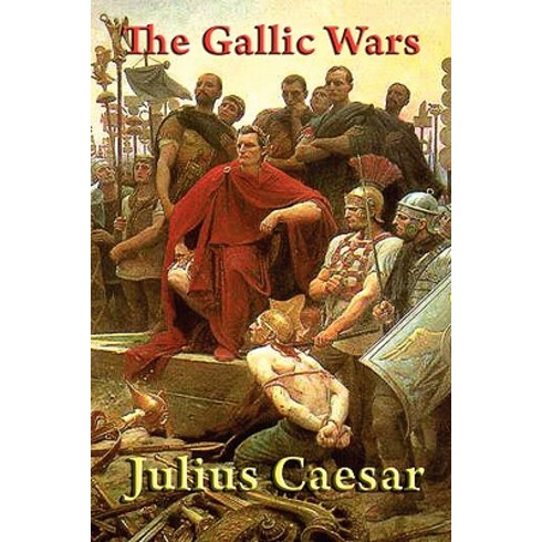 The Gallic Wars Paperback, Wilder Publications