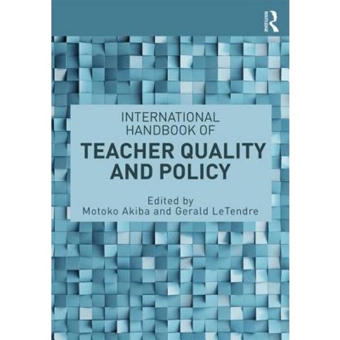 International Handbook of Teacher Quality and Policy Paperback, Routledge