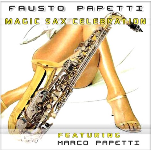Fausto Papetti - Magic Sax Celebration 유럽수입반