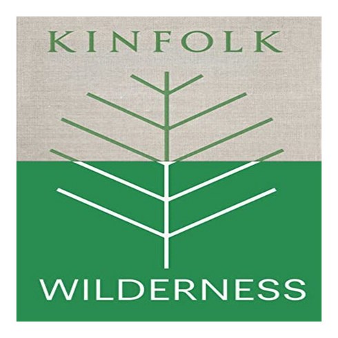 Kinfolk Wilderness: Kinfolk Adventures, Little, Brown