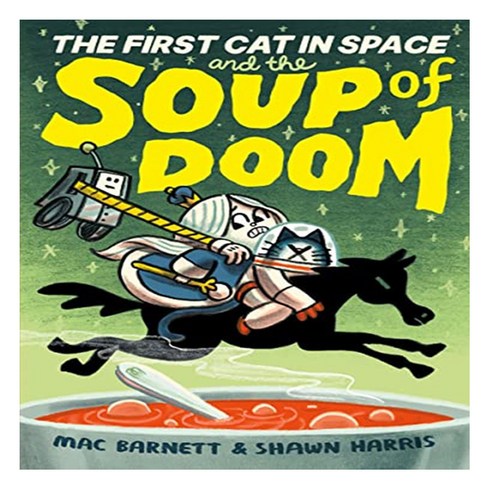 The First Cat in Space and the Soup of Doom, HarperCollins