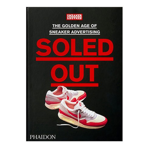 Soled Out : The Golden Age of Sneaker Advertising, Phaidon Press