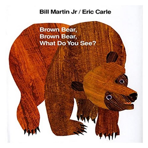 Brown Bear Brown Bear What Do You See?, HenryHoltandCo.Byr