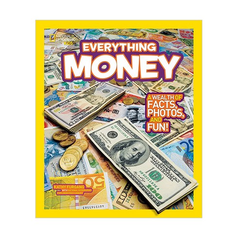 Everything Money: A Wealth of Facts Photos and Fun!, National Geographic Society