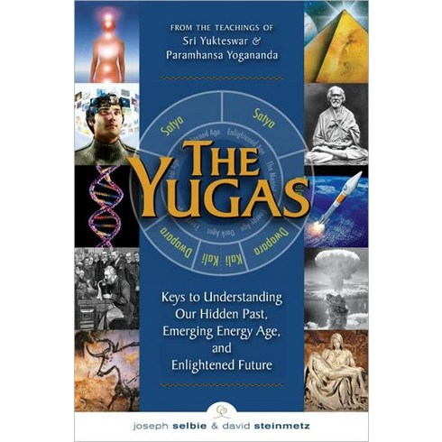The Yugas: Keys to Understanding Man's Hidden Past Emerging Present and Future Enilightenment, Crystal Clarity Pubs