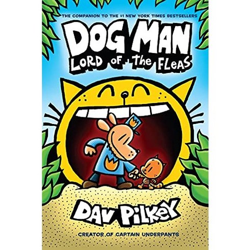 Dog Man 05:Lord of the Fleas:From the Creator of Captain Underpants (H), Dog Man 5 : Lord of the Fleas, Dav Pilkey(저)