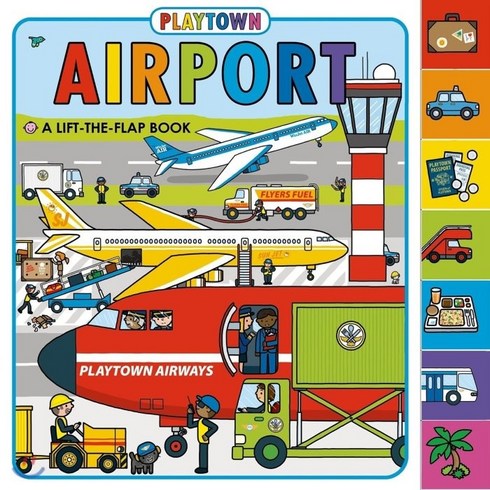 Airport: Playtown A Lift-The-Flap Book, Priddy Books