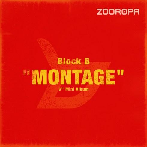 [주로파] 블락비 Block B 미니앨범 6집 Montage