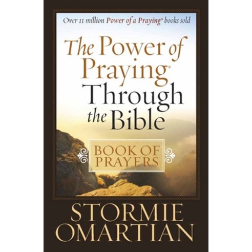 The Power of Praying Through the Bible Book of Prayers, Harvest House ...