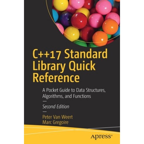 C++17 Standard Library Quick Reference: A Pocket Guide to Data ...