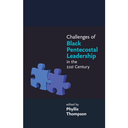 Challenges of Black Pentecostal Leadership in the 21st Century 平裝版 ...