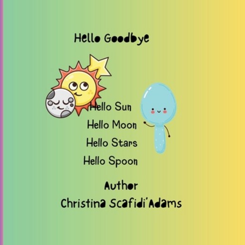 (英文圖書)Hello Goodbye: Hello Goodby Story book for toddlers 平裝版 ...