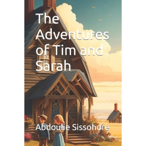 (英文圖書)The Adventures of Tim and Sarah 平裝版, Independently Published, 英文 ...