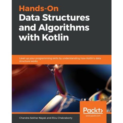 Hands-On Data Structures and Algorithms with Kotlin, Packt Publishing ...