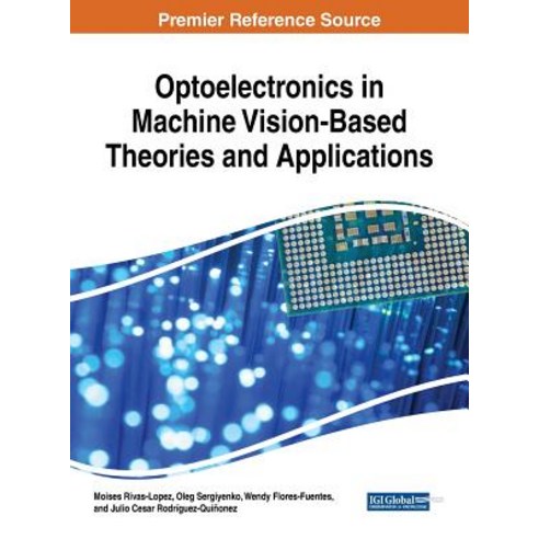 Optoelectronics in Machine Vision-Based Theories and Applications 精裝版 ...