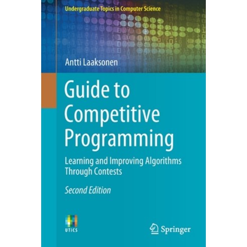 Guide to Competitive Programming:Learning and Improving Algorithms ...