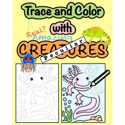 Trace and Color with Peculiar Creatures 平裝版, Independently Published ...