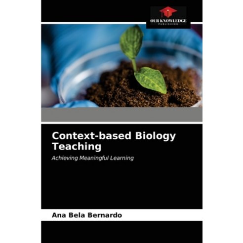 Context-based Biology Teaching 平裝版, Our Knowledge Publishing, 英文 - 就業 ...