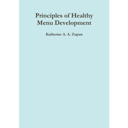 Principles of Healthy Menu Development 平裝版 - 健康管理/美容 | 酷澎