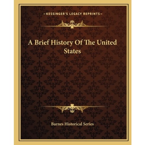 A Brief History Of The United States 平裝版, Kessinger Publishing, 英文 - 美國 ...
