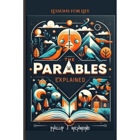 (英文圖書) The Parables Explained: Lessons for Life 平裝版, Independently ...