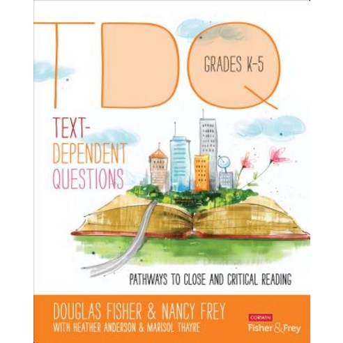Text Dependent Questions Grades K-5: Pathways to Close and Critical ...