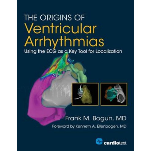 (英文圖書) The Origins of Ventricular Arrhythmias: Using the ECG as a Key ...