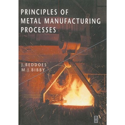 Principles of Metal Manufacturing Processes Paperback - 제조산업/무역 | 쿠팡