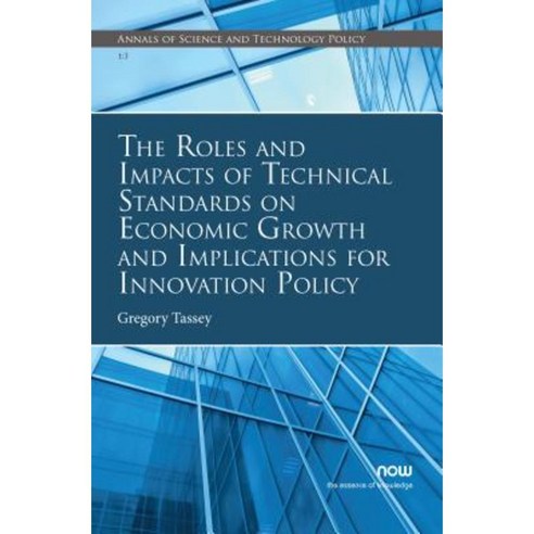 The Roles and Impacts of Technical Standards on Economic Growth and ...