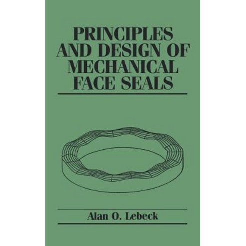 Principles and Design of Mechanical Face Seals 精裝版, Wiley-Interscience ...