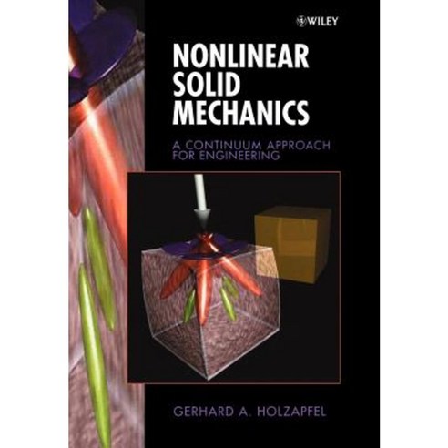 Nonlinear Solid Mechanics: A Continuum Approach for Engineering Paperback, Wiley