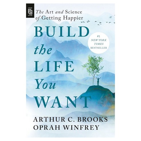 Build the Life You Want, Brooks, Arthur C.(저), Portfolio