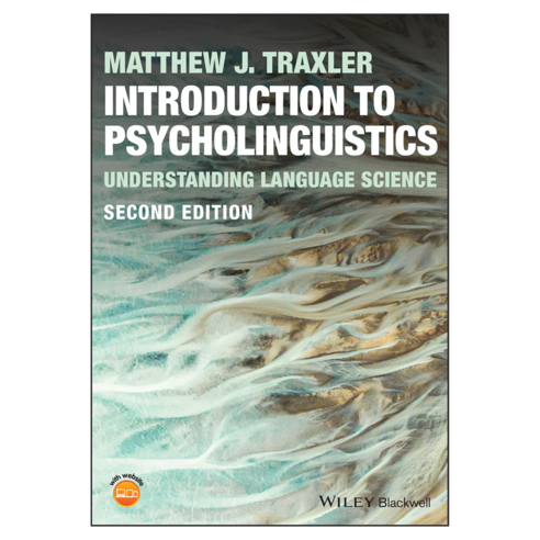 Introduction to Psycholinguistics : Understanding Language Science 