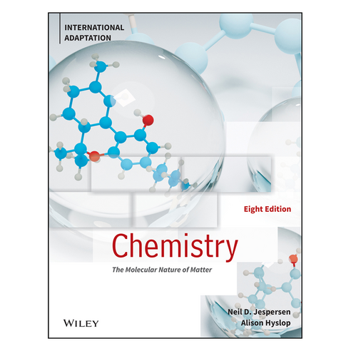 Chemistry: The Molecular Nature of Matter International Adaptation 8th Edition, 와일리
