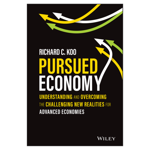 Pursued Economy : Understanding and Overcoming the Challenging New Realities for Advanced Economies, Wiley
