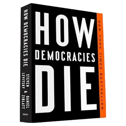 How Democracies Die, Crown Publishing Group (NY)