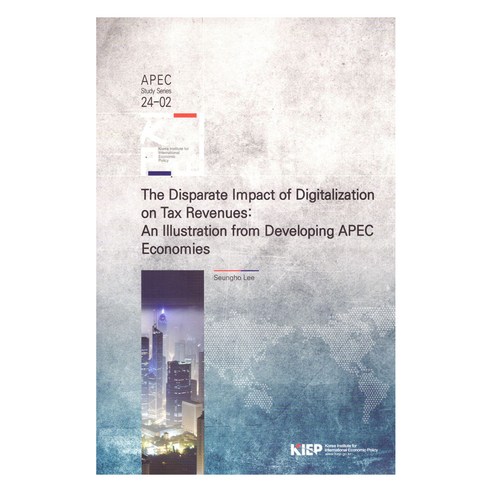 The Disparate Impact of Digitalization on Tax Revenues: An Illustration from Developing APEC Economies, 대외경제정책연구원, Seungho Lee