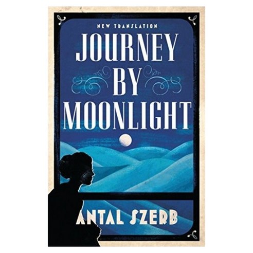 Alma Classics Evergreens : Journey by Moonlight, Alma Books Ltd