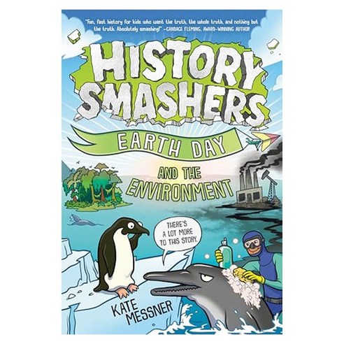 HISTORY SMASHERS: EARTH DAY AND THE ENVIRONMENT, Random House Books for Young Readers