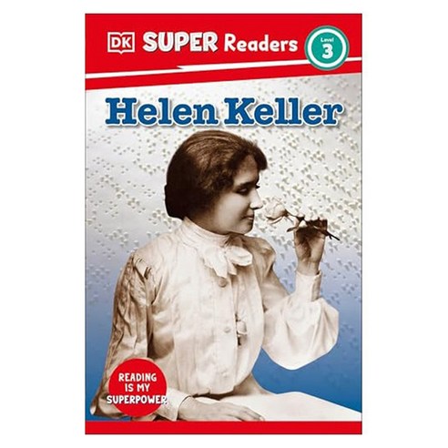 돌링킨더슬리 Super Readers Level 3 : Helen Keller, DK Publishing (Dorling Kindersley)
