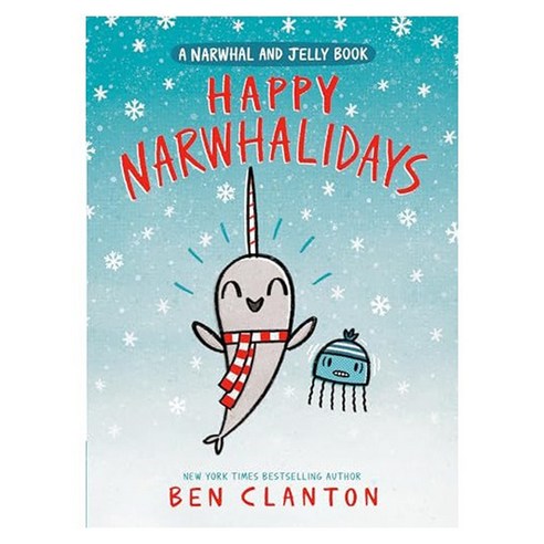 A Narwhal and Jelly Book 05 : Happy Narwhalidays, Tundra Books (NY)