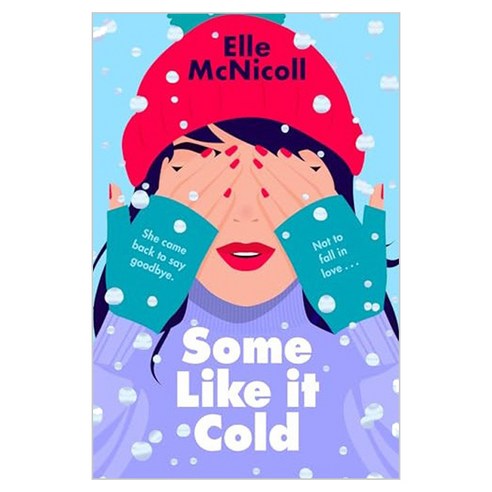 Some Like it Cold:A Cosy YA Romance That Will Melt Your Heart, Pan Macmillan