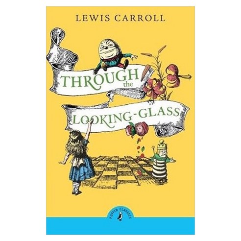 Puffin Classics : Through the Looking-Glass
